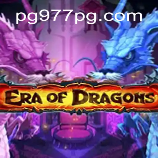 Exploring the Fascinating World of EraOfDragons and the Allure of 977PG Oficial Slots Brasil #1