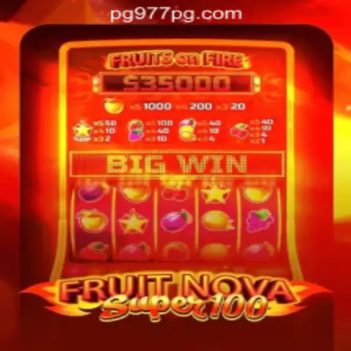 Exploring FruitNovaSuper100: The Leading Game in 977PG Oficial Slots Brasil #1