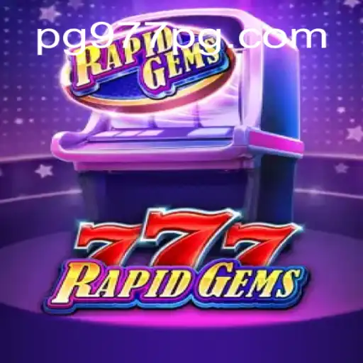 Exploring the World of RapidGems777: A Thrilling Slot Experience